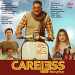 Careless - Sunil Chauhan Song Download